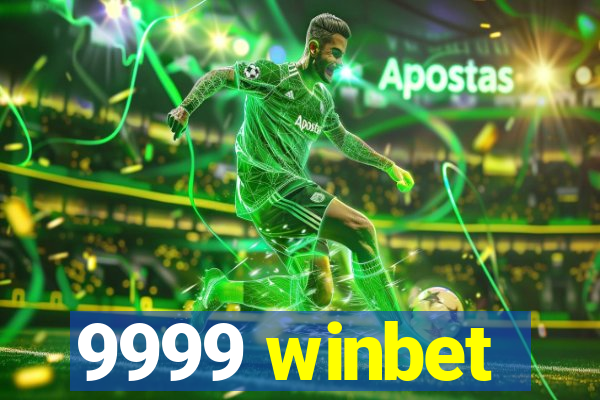 9999 winbet